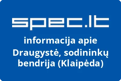 Draugystė, sodininkų bendrija (Klaipėda)
