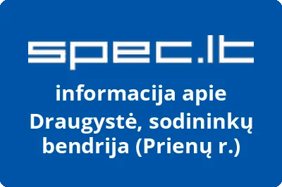 Draugystė, sodininkų bendrija (Prienų r.) | spec.lt