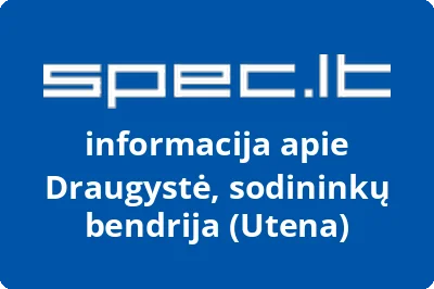 Draugystė, sodininkų bendrija (Utena)