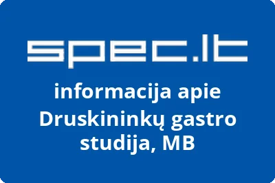 Druskininkų gastro studija, MB | spec.lt
