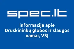 Druskininkų globos ir slaugos namai, VŠĮ | spec.lt
