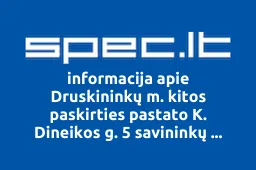 Druskininkų m. kitos paskirties pastato K. Dineikos g. 5 savininkų bendrija "Dineikos apartamentai | spec.lt