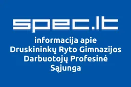 Druskininkų Ryto Gimnazijos Darbuotojų Profesinė Sąjunga | spec.lt