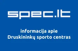 Druskininkų sporto centras