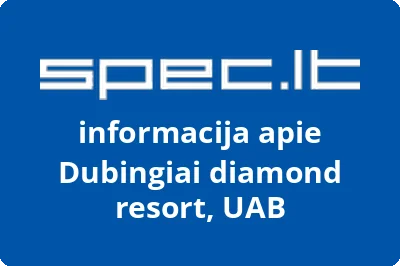 Dubingiai diamond resort, UAB