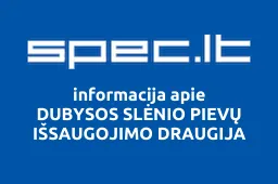 DUBYSOS SLĖNIO PIEVŲ IŠSAUGOJIMO DRAUGIJA | spec.lt