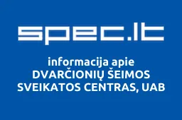 DVARČIONIŲ ŠEIMOS SVEIKATOS CENTRAS, UAB | spec.lt