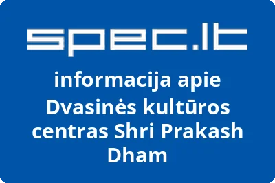 Dvasinės kultūros centras Shri Prakash Dham