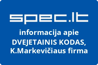 DVEJETAINIS KODAS, K.Markevičiaus firma
