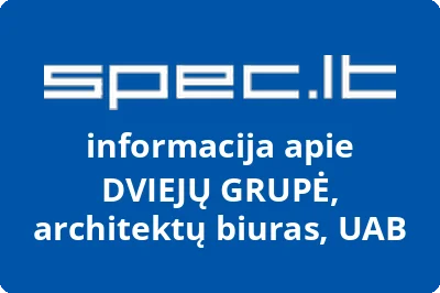 DVIEJŲ GRUPĖ, architektų biuras, UAB
