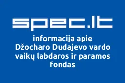 Džocharo Dudajevo vardo vaikų labdaros ir paramos fondas | spec.lt