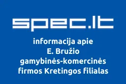 E. Bružio gamybinės-komercinės firmos Kretingos filialas
