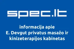 E. Devgut privatus masažo ir kinizeterapijos kabinetas