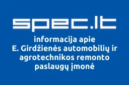 E. Girdžienės automobilių ir agrotechnikos remonto paslaugų įmonė | spec.lt