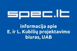 E. ir L. Kubilių projektavimo biuras, UAB | spec.lt