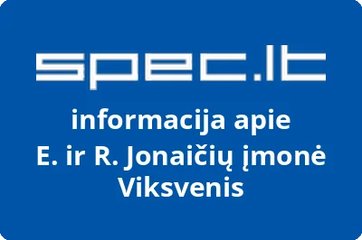 E. ir R. Jonaičių įmonė Viksvenis | spec.lt