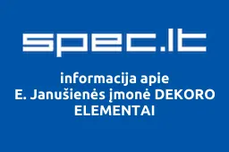 E. Janušienės įmonė DEKORO ELEMENTAI | spec.lt