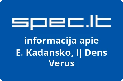 E. Kadansko, IĮ Dens Verus