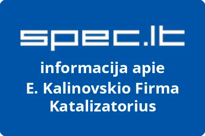 E. KALINOVSKIO FIRMA KATALIZATORIUS