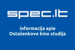 Ostašenkovo kino studija | spec.lt