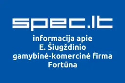 E. Šiugždinio gamybinė-komercinė firma Fortūna iliustracija