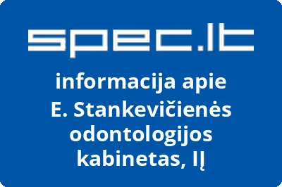 E. Stankevičienės odontologijos kabinetas, IĮ