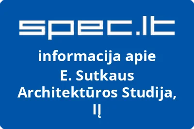 E. Sutkaus Architektūros Studija, IĮ