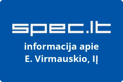 E. Virmauskio, IĮ