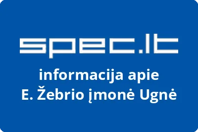 E. Žebrio įmonė Ugnė