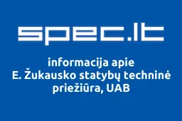E. Žukausko statybų techninė priežiūra, UAB | spec.lt