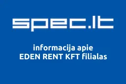 EDEN RENT KFT filialas | spec.lt