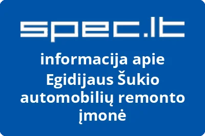 Egidijaus Šukio automobilių remonto įmonė