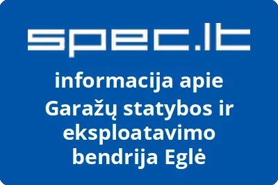 Garažų statybos ir eksploatavimo bendrija Eglė