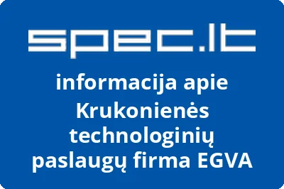 Krukonienės technologinių paslaugų firma EGVA