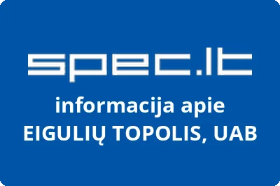 EIGULIŲ TOPOLIS, UAB