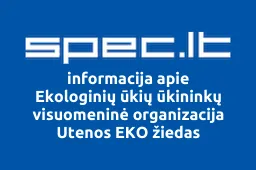 Ekologinių ūkių ūkininkų visuomeninė organizacija Utenos EKO žiedas | spec.lt