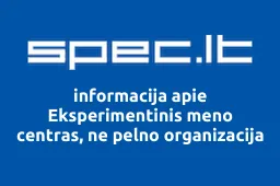 Eksperimentinis meno centras, ne pelno organizacija | spec.lt