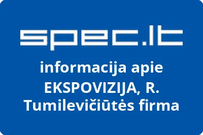 EKSPOVIZIJA, R. Tumilevičiūtės firma