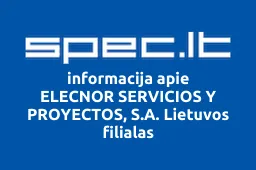 ELECNOR SERVICIOS Y PROYECTOS, S.A. Lietuvos filialas iliustracija