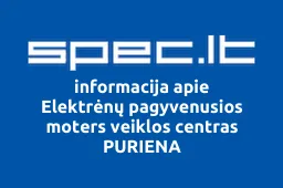 Elektrėnų pagyvenusios moters veiklos centras PURIENA | spec.lt