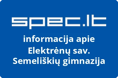 Elektrėnų sav. Semeliškių gimnazija
