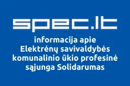 Elektrėnų savivaldybės komunalinio ūkio profesinė sąjunga Solidarumas | spec.lt