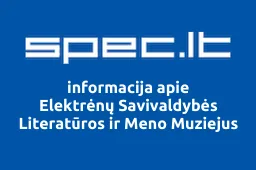 Elektrėnų Savivaldybės Literatūros ir Meno Muziejus | spec.lt