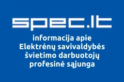 Elektrėnų savivaldybės švietimo darbuotojų profesinė sąjunga | spec.lt