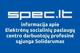 Elektrėnų socialinių paslaugų centro darbuotojų profesinė sąjunga Solidarumas | spec.lt