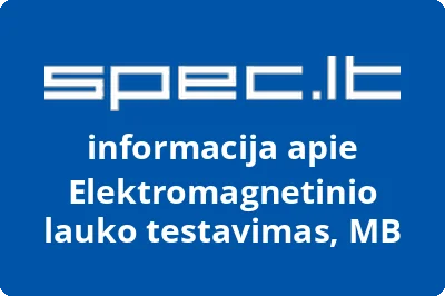 Elektromagnetinio lauko testavimas, MB | spec.lt