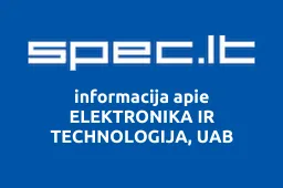 ELEKTRONIKA IR TECHNOLOGIJA, UAB | spec.lt