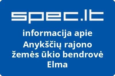 Anykščių rajono žemės ūkio bendrovė Elma