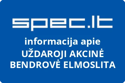 UŽDAROJI AKCINĖ BENDROVĖ ELMOSLITA