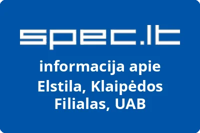 Elstila, Klaipėdos Filialas, UAB